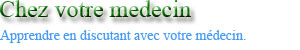 Chez votre médecin